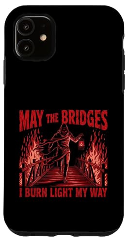 May The Bridges I Burn Light My Way Funny Goth Gothic Skull �X�}�z�P�[�X iPhone 11 �p