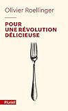  Pour une révolution délicieuse