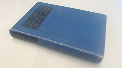 The parables and metaphors of our Lord B0007JBCFQ Book Cover