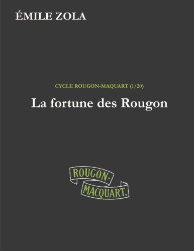 La fortune des Rougon: les origines (French Edition)