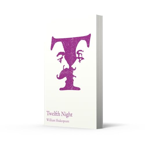 Twelfth Night: GCSE 9-1 and A-level set text student edition