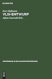 VLSI-Entwurf: Modelle und Schaltungen (Einführung in die Nachrichtentechnik) (German Edition)
