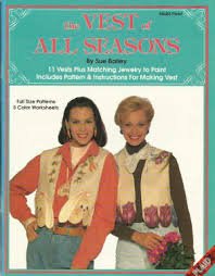 Paperback Vest of All Seasons, 11 Vests + Matching Jewelry to paint, Includes Pattern & Instructions for Making Vest, Full Size patterns, 5 Color Worksheets Book