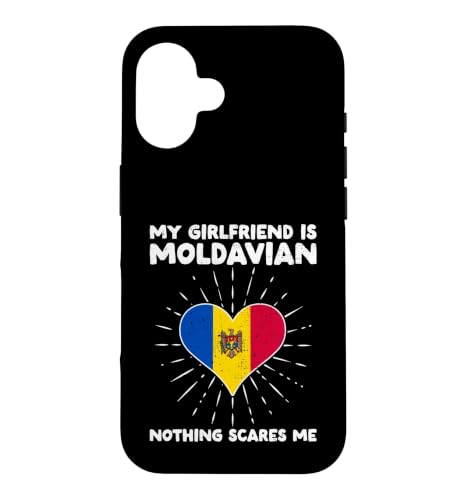 My Girlfriend Is Moldavian Nothing Scares Me - �����h�o�n�[�g �X�}�z�P�[�X iPhone 16 �p
