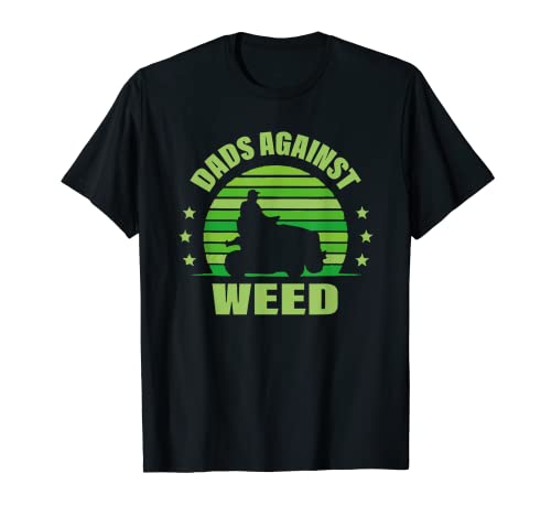 Dads Against Weed, divertente tosaerba da giardinaggio, tosaerba da uomo Maglietta