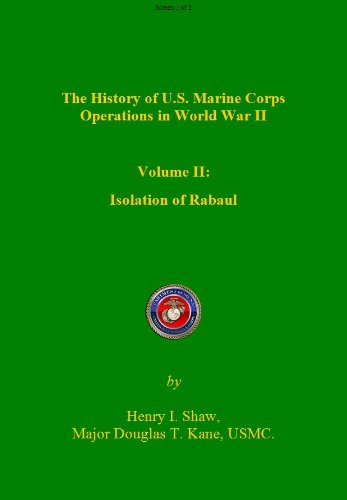 The USMC in WWII Vol II Isolation of Rabual