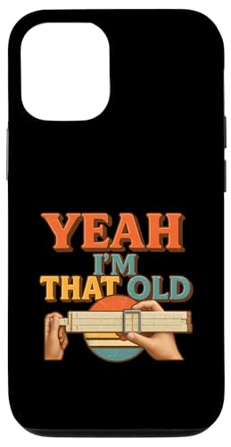 Yeah I'm That Old vZ @BAiOd X}zP[X iPhone 12/12 Pro p