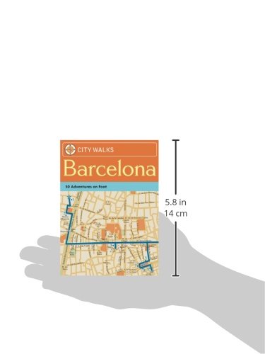 City Walks: Barcelona: 50 Adventures on Foot