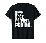 Best. Player. Period. Abimelec Ortiz Prospect Baseball Fan T-Shirt