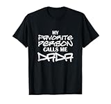 maglietta my favorite persona calls me dada maglietta