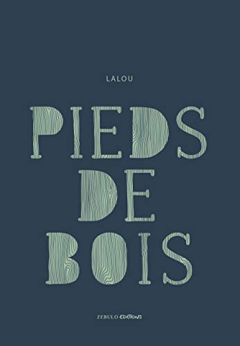 Pieds de Bois