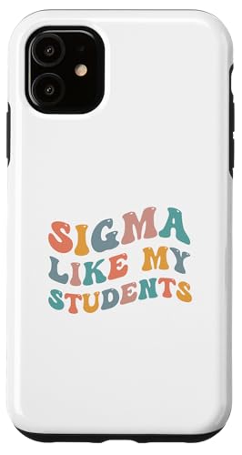 Sigma Like My Students �ʔ����搶���Ӌ��t �X�}�z�P�[�X iPhone 11 �p