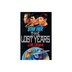 The Lost Years (Star Trek) by J. M. Dillard (19... B01JXSYLEA Book Cover