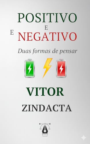 Positivo e negativo: duas formas de pensar