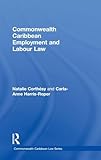Commonwealth Caribbean Employment and Labour Law