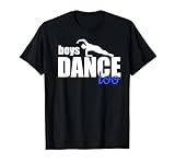 Boys Dance Too Ballet Dancer for Men & Boys T-Shirt