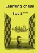 Learning Chess - Workbook Step 2 Extra (Chess-Steps, Stappenmethode, the Steps Method) Paperback – January 1, 2011
