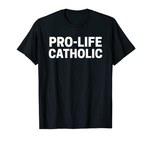 Camiseta Pro Life Catholic Pro Life Camiseta