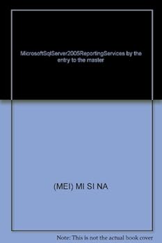 Paperback MicrosoftSqlServer2005ReportingServices by the entry to the master [Chinese] Book