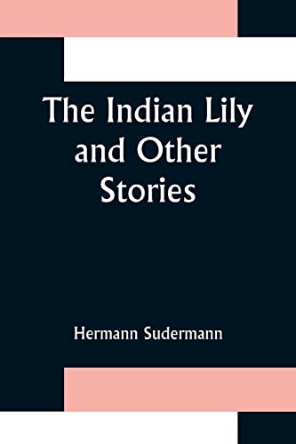 The Indian Lily and Other Stories