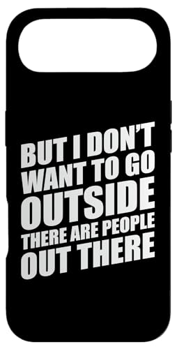 But I Don't Want to Go Outside There Are People Out There �X�}�z�P�[�X iPhone Air �p