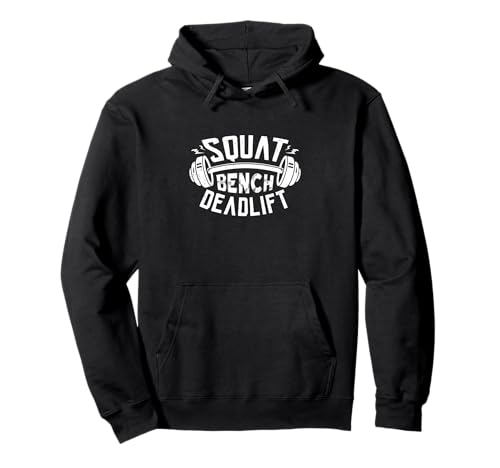 Squat Benchpress Deadlift Powerlifting Pullover Hoodie
