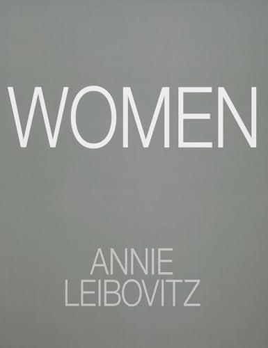 Annie Leibovitz: Women (2025) Slipcased Edition: Annie Leibovitz with essays by Chimamanda Ngozi Adichie, Susan Sontag and Gloria Steinem