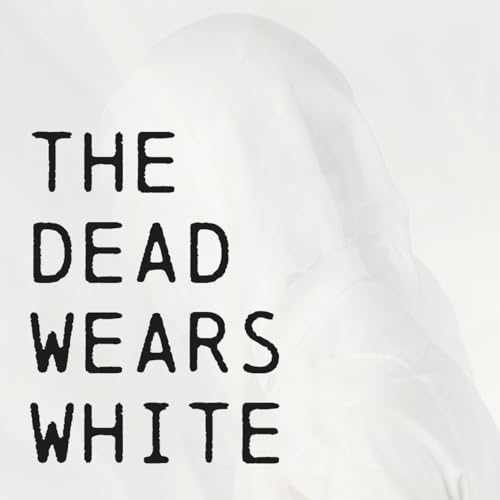 The Dead Wears White cover art