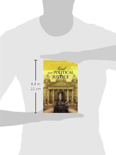 God and Political Justice: A Study of Civil Governance from Genesis to Revelation