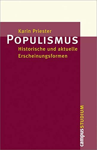 Populismus. Historische und aktuelle Erscheinungsformen