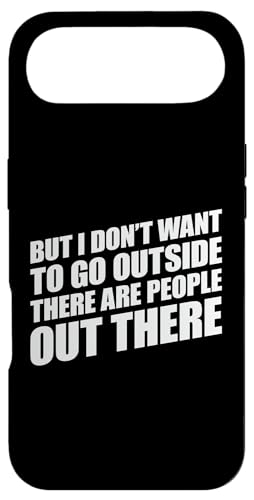 But I Don't Want to Go Outside There Are People Out There �X�}�z�P�[�X iPhone Air �p