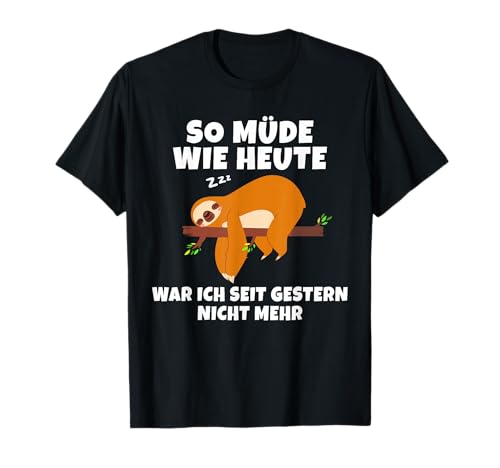 Lustiger Faultier Spruch | Geschenk | Herren & Damen T-Shirt