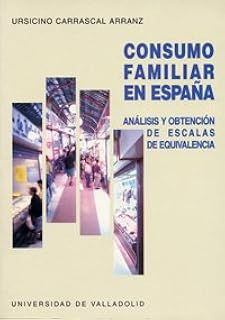 Consumo Familiar En España. Análisis y Obtención de Escalas de Equivalencia