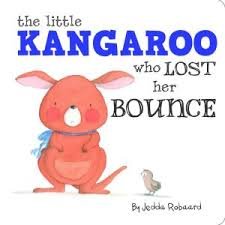 The Little Kangaroo Who Lost Her Bounce 1760400793 Book Cover