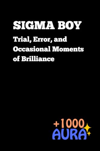 Journal for a Sigma Boy! Trial, Error, and Occasional Moments of Brilliance: Place to scribble random ideas, plot world domination