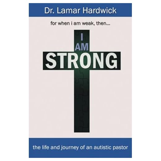 I Am Strong: The Life and Journey of an Autistic Pastor