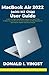 Produktbild MacBook Air 2022 (with M2 Chip) User Guide: A Well Compiled Step By Step Manual with Tips & Tricks for Beginners and Seniors on How to Master the New MacBook Air 2022 and the Hidden Features of macOS