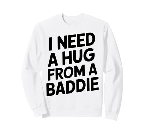 Funny I Need A Hug from A Baddie �g���[�i�[