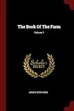 The Book Of The Farm; Volume 1