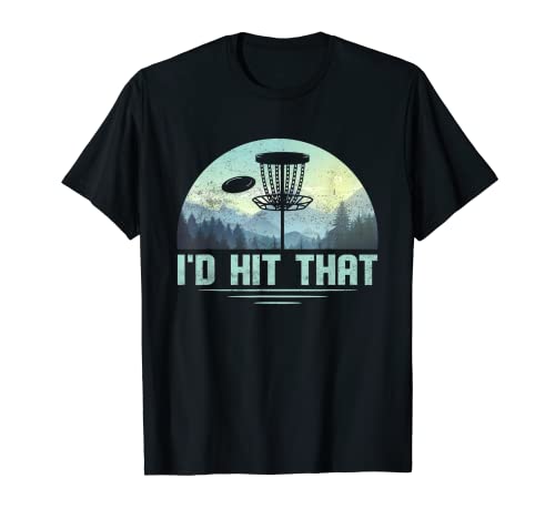 I'd Hit That - Disco de Golf Árbol de Golf Disco de Golf por Par Camiseta