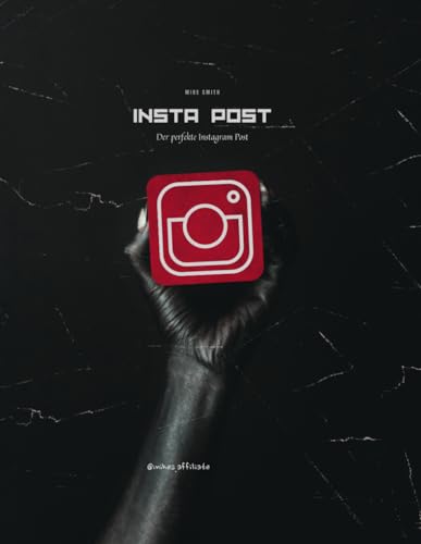 Der perfekte Instagram Post