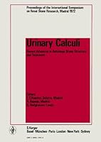 Urinary Calculi: Recent Advances in Aetiology, Stone Structure and Treatment: Proceedings of the International Symposium on Renal Stone Research, Fund 3805516185 Book Cover