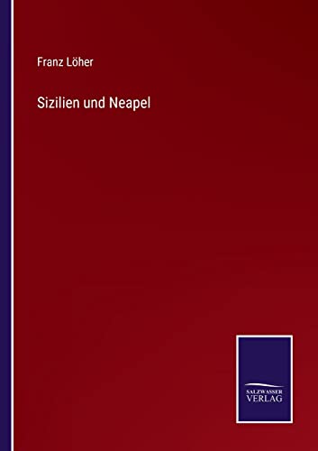 Sizilien und Neapel (German Edition)