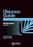 Glannon Guide to Bankruptcy (Glannon Guides Series)