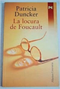La locura de Foucault / The madness of Foucault... [Spanish] 8420645532 Book Cover