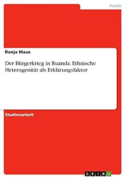 Paperback Der Bürgerkrieg in Ruanda. Ethnische Heterogenität als Erklärungsfaktor [German] Book