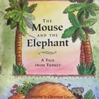 The Mouse and the Elephant A Tale from Turkey 039590322X Book Cover