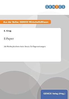 Paperback E-Paper: Als Werbeplattform kein Ersatz f?r Tageszeitungen [German] Book