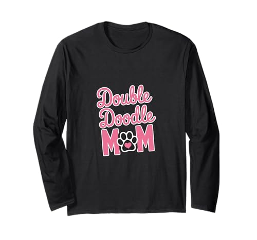 Double Doodle Mom Funny Dog Lovers Long Sleeve T-Shirt