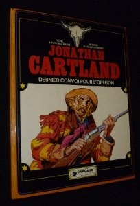 Hardcover Jonathan Cartland, tome 2 : Dernier convoi pour l'Oregon [French] Book